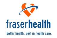 Fraser Health logo and tagline: "Better Health. Best in health care."