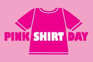 A pink shirt with the words 'Pink Shirt Day' written across it