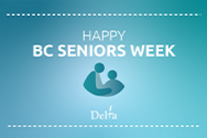 Graphic that reads 'happy BC seniors week'